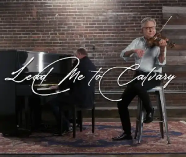 Don Moen - Lead Me To Calvary